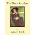 thumbnail image 1 of Pre-Owned The Knot Garden (Paperback) 1931357064 9781931357067, 1 of 1