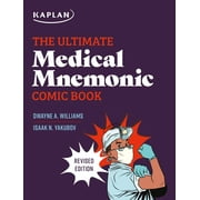 Kaplan Test Prep: The Ultimate Medical Mnemonic Comic Book : 150+ Cartoons and Jokes for Memorizing Medical Concepts (Paperback)