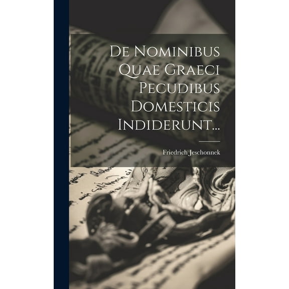 De Nominibus Quae Graeci Pecudibus Domesticis Indiderunt... (Hardcover)