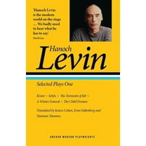 Oberon Modern Playwrights Hanoch Levin: Selected Plays One: Krum; Schitz; The Torments of Job; A Winter Funeral; The Child Dreams, (Paperback)