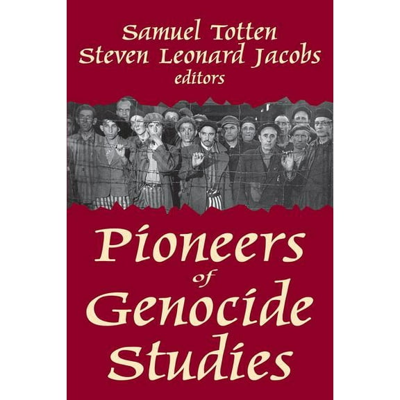 Pioneers of Genocide Studies, (Paperback)