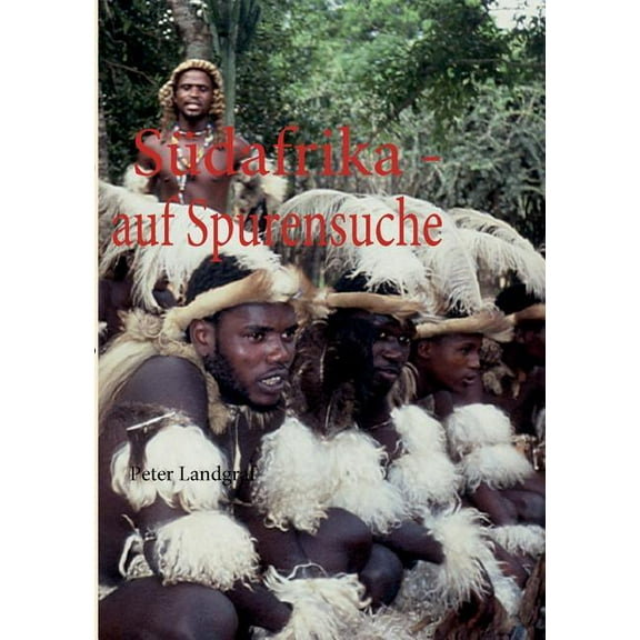 Südafrika - auf Spurensuche, (Paperback)