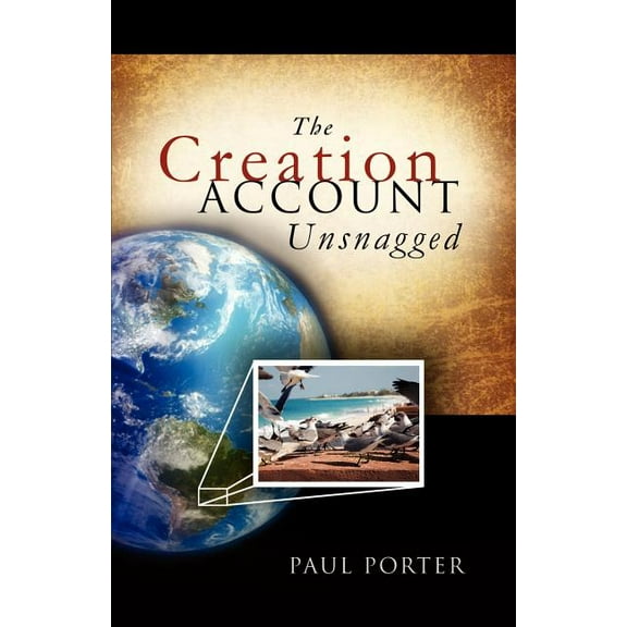 The Creation Account Unsnagged, (Paperback)