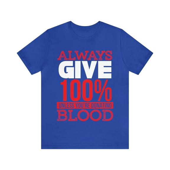 Give 100% Jersey Short Sleeve Tee