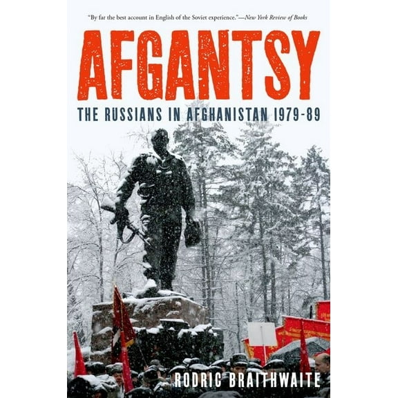 Afgantsy: The Russians in Afghanistan 1979-89, (Paperback)