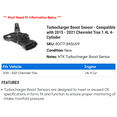 thumbnail image 2 of Turbocharger Boost Sensor - Compatible with 2015 - 2021 Chevy Trax 1.4L 4-Cylinder 2016 2017 2018 2019 2020, 2 of 2