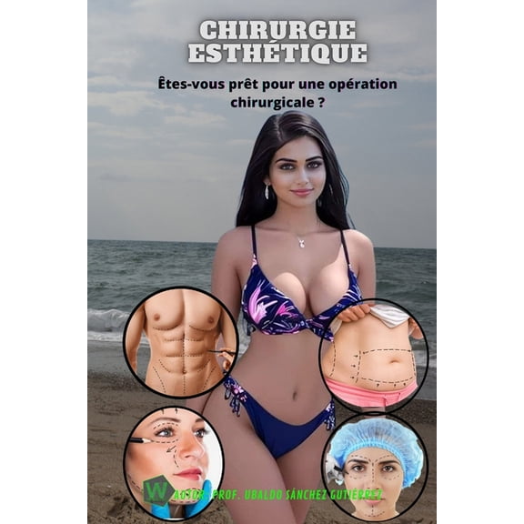 Chirurgie esthÃ©tique, (Paperback)