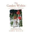 thumbnail image 2 of Garden Within : A Journey to Wholeness, 2 of 2