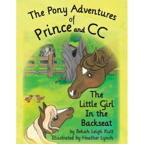 The Pony Adventures of Prince and CC (Paperback)
