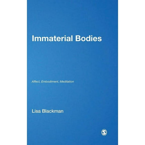 Published in Association with Theory, Cu Immaterial Bodies: Affect, Embodiment, Mediation, (Hardcover)