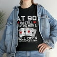 thumbnail image 2 of Full House Card Hand 90th Birthday Year Old Cards T-shirt, 2 of 2
