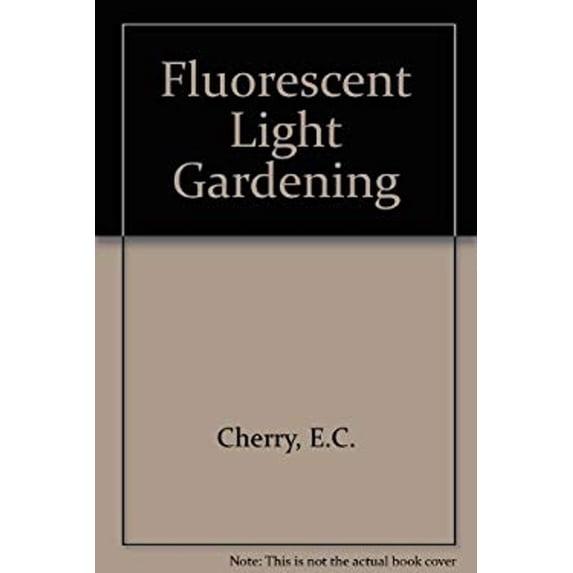 Pre-Owned Fluorescent Light Gardening (Hardcover) 9780442315337