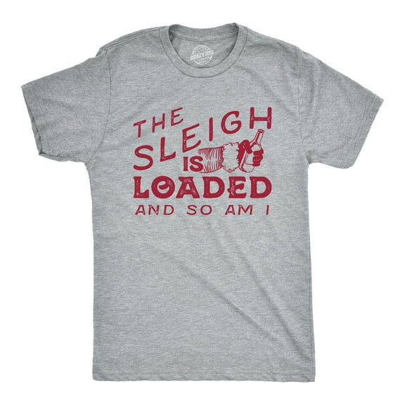 Mens The Sleigh Is Loaded and so Am I T Shirt Funny Santa Claus Christmas Tee Graphic Tees