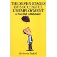 thumbnail image 1 of Pre-Owned The Seven Stages Of Successful Unemployment: Or From Hell To Hallelujah! (Paperback) 1887229191 9781887229197, 1 of 1