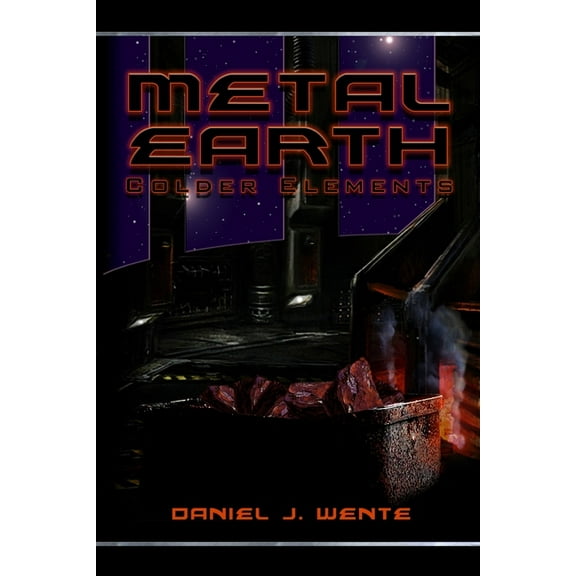 Metal Earth: Colder Elements, (Paperback)