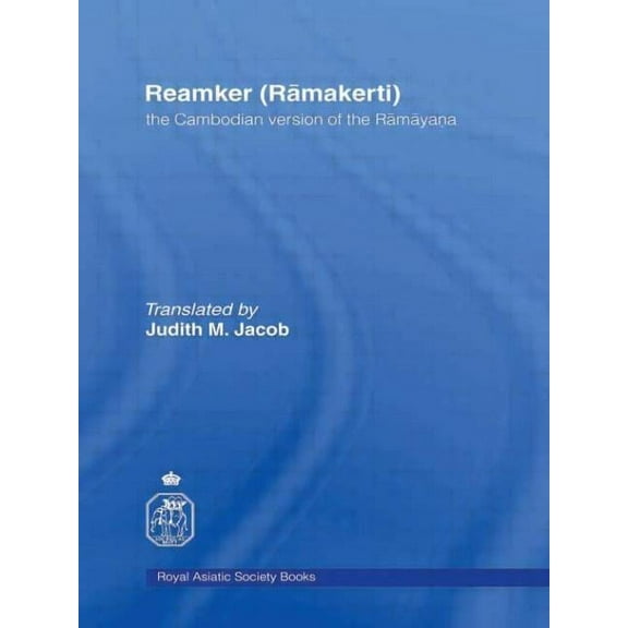Oriental Translation Fund, Royal Asiatic The Cambodian Version of the Ramayana, Book 45, (Hardcover)