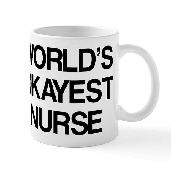 CafePress - World's Okayest Nurse Mug - 11 oz Ceramic Mug - Novelty Coffee Tea Cup