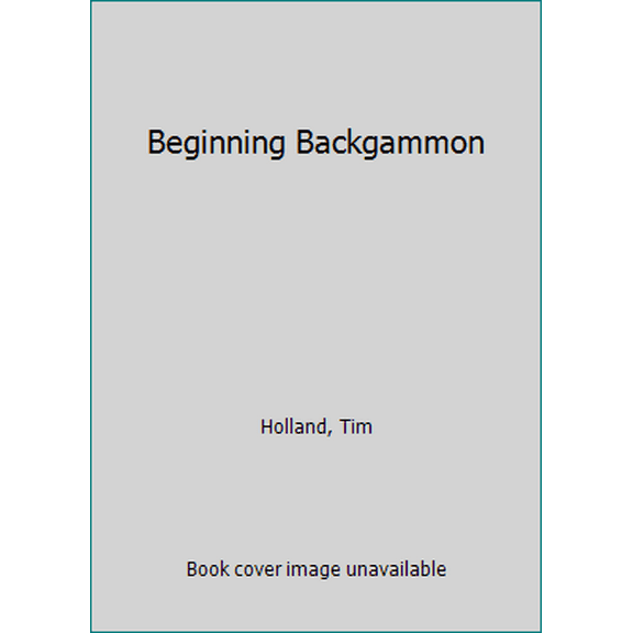Pre-Owned Beginning Backgammon (Paperback) 0679140387 9780679140382