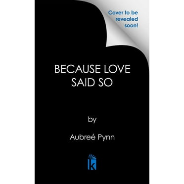 Because Love Said So, (Paperback)