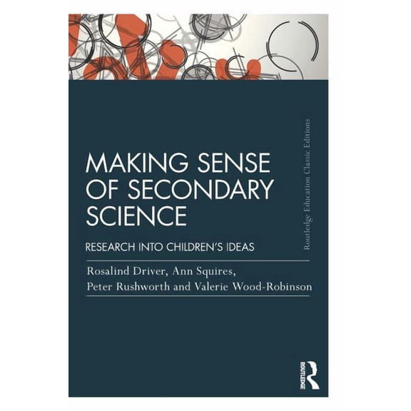 Routledge Education Classic Edition Making Sense of Secondary Science: Research Into Children's Ideas, (Paperback)