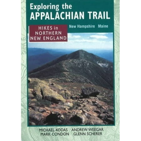 Hikes in Northern New England : New Hampshire Maine (Exploring the Appalachian Trail) - image 1 of 1