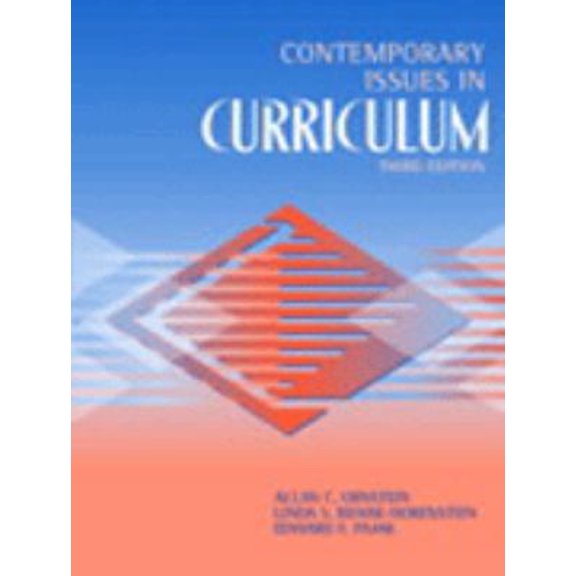 Pre-Owned Contemporary Issues in Curriculum (3rd Edition) (Paperback) 0205367771 9780205367771