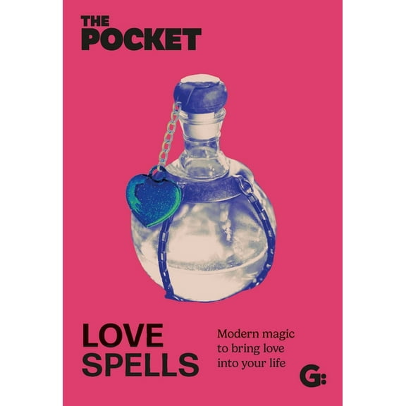 Gemini Pockets The Pocket Love Spells: Modern Magic to Bring Love Into Your Life, (Hardcover)