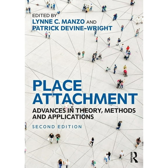 Place Attachment: Advances in Theory, Methods and Applications, (Paperback)