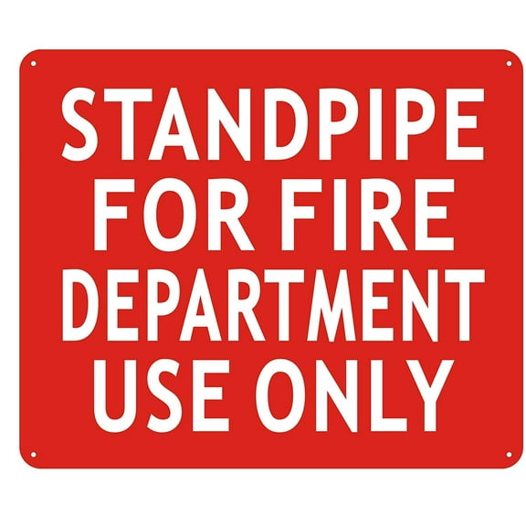 STANDPIPE FOR FIRE DEPARTMENT USE ONLY SIGN- ( Reflective !!! ALUMINUM , 10X12)