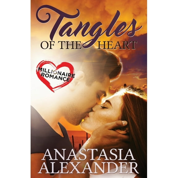 Tangles of the Heart (Paperback) by Anastasia Alexander