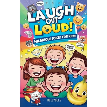 Laugh Out Loud: Hilarious Jokes for Kids!, (Paperback)