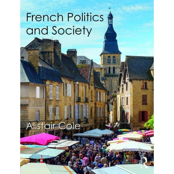 French Politics and Society, (Paperback)