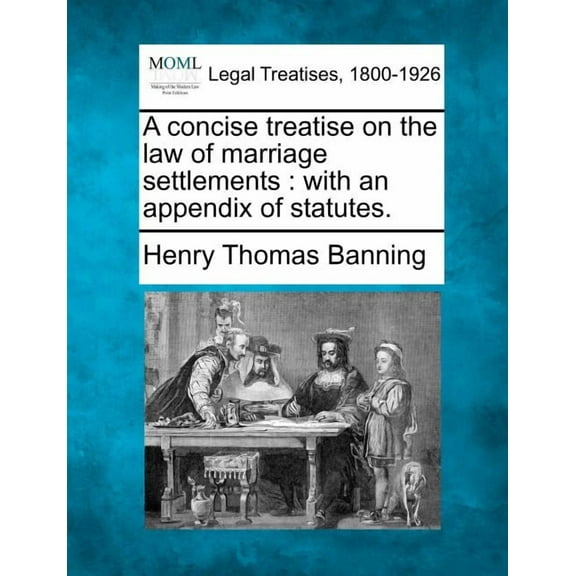 A Concise Treatise on the Law of Marriage Settlements (Paperback)