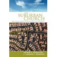 thumbnail image 2 of The Suburban Church: Practical Advice for Authentic Ministry, 2 of 2