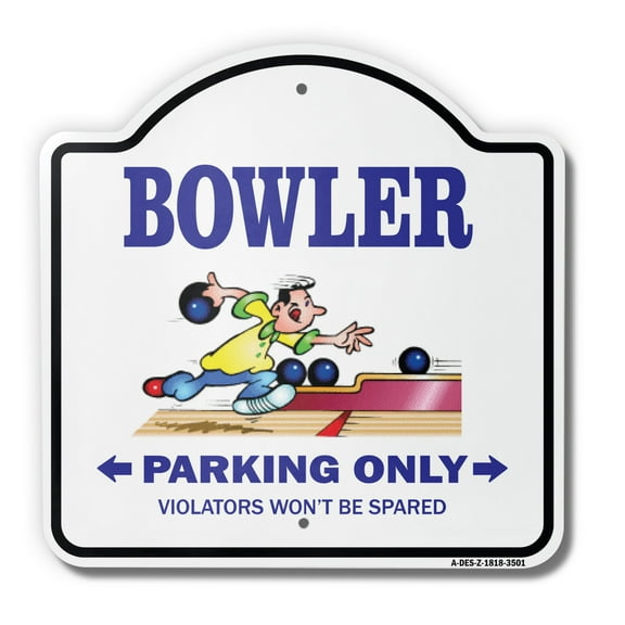 Bowler 18" X 18" Heavy-Gauge Aluminum Architectural Sign | SignMission Designer Parking Bowling Ball Shirt Bag Team Pin Metal Novelty Gift Funny Joke Gag Road Garage