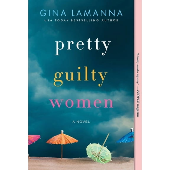 Pretty Guilty Women: A Novel