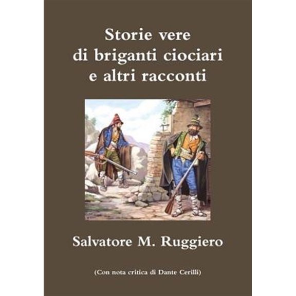Pre-Owned Storie vere di briganti ciociari e altri racconti, (Paperback)