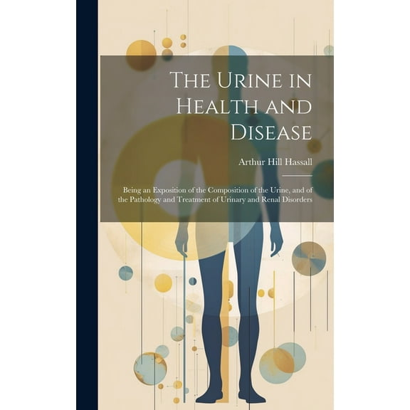 The Urine in Health and Disease (Hardcover)