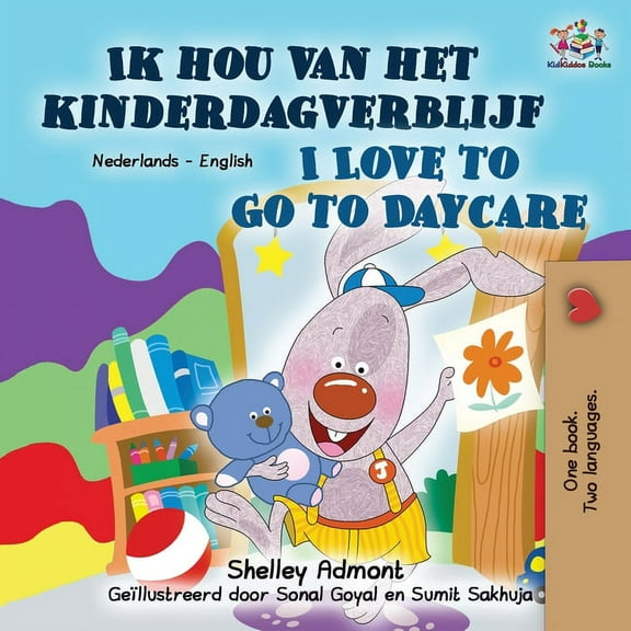 Dutch English Bilingual Collection I Love to Go to Daycare (Dutch English Bilingual Book for Kids), (Paperback)