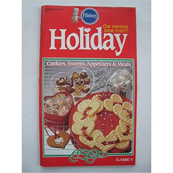 Classic No. 70: Holiday Classic V - Cookies, Sweets, Appetizers & Meals (Pillsbury) (Small Format Staple Bound Booklet)