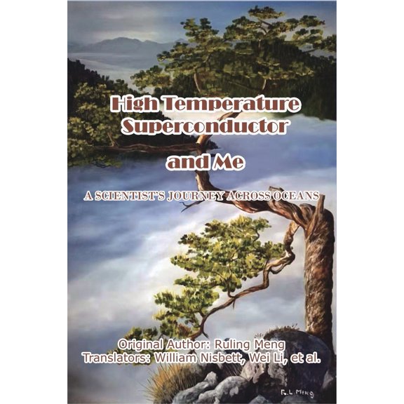 Pre-Owned High Temperature Superconductor and Me: A Scientist's Journey Across Oceans (Paperback) 1647842077 9781647842079