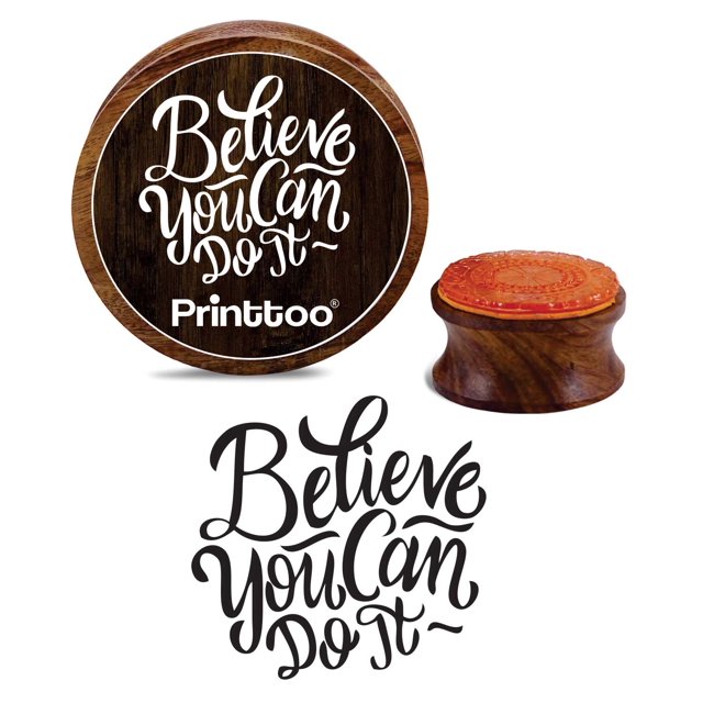 Printtoo Tampon en Bois Rond Croyez Que Vous Pouvez le Faire Textile de Scrapbooking-2 Pouces