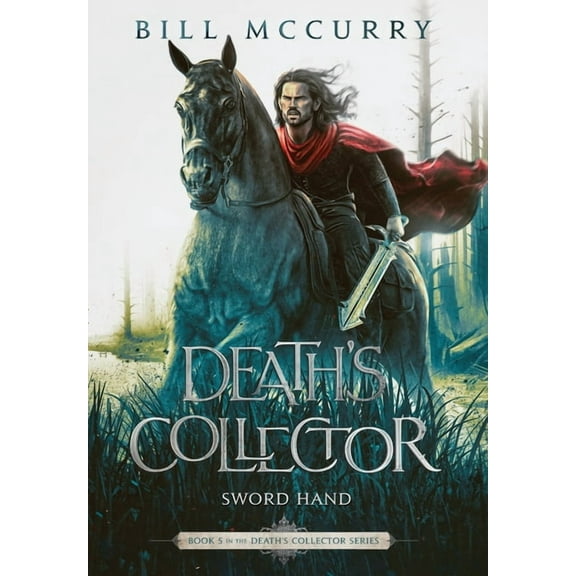 Death's Collector - Sword Hand, (Hardcover)