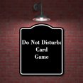 thumbnail image 2 of Do Not Disturb Card Game BLACK Aluminum Composite Sign 8.5''x10'', 2 of 9