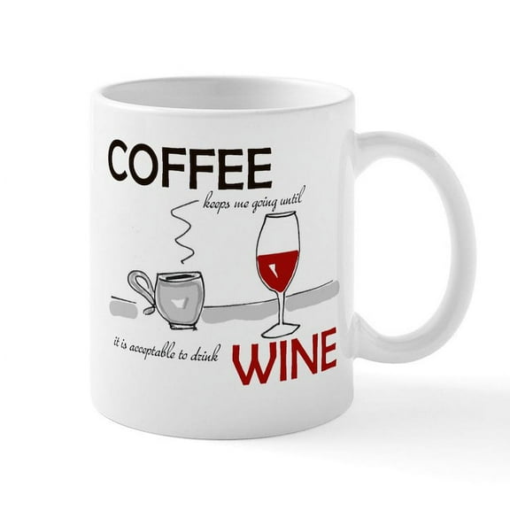 CafePress - Coffee Wine Mugs - 11 oz Ceramic Mug - Novelty Coffee Tea Cup