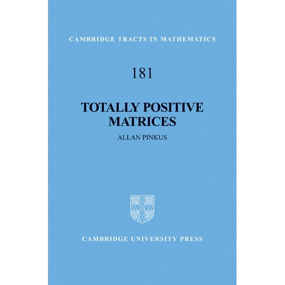 Cambridge Tracts in Mathematics Totally Positive Matrices, Book 181, (Hardcover)