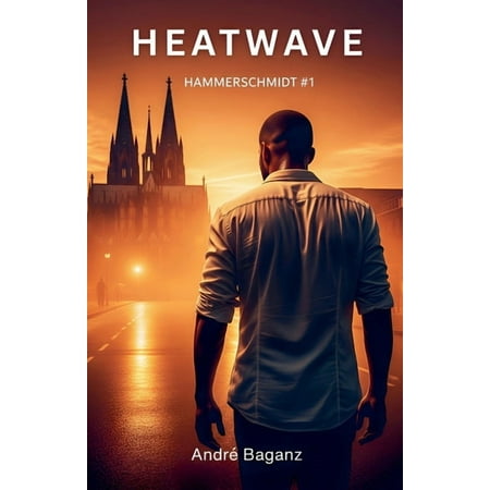 Max Hammerschmidt Heatwave Book 1 (Paperback)