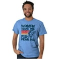 thumbnail image 3 of Women Want Me Fish Fear Me Joke Men's Graphic T Shirt Tees Brisco Brands S, 3 of 6