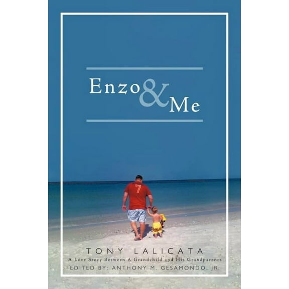 Enzo   Me  Paperback  1456766449 9781456766443 Tony Lalicata