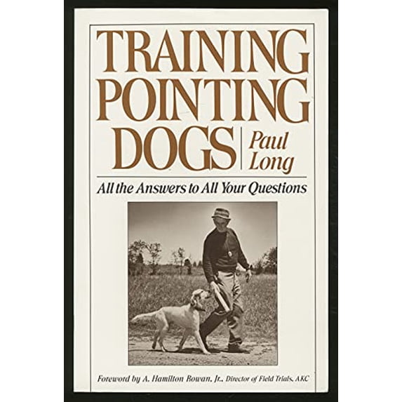 Pre-Owned Training Pointing Dogs (Paperback) 0941130088 9780941130080